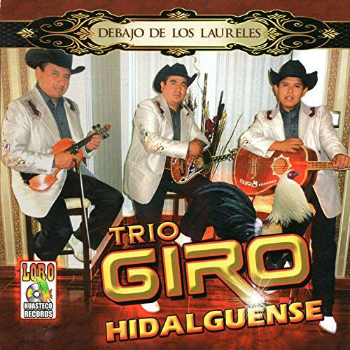 Trio Giro Hidalguense (CD Debajo De Los Laureles) CDLH-047