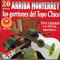 Gorriones del Topo Chico (CD 20 Exitos Arriba Monterrey) CDFM-2098