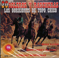 Gorriones Del Topo Chico (CD 20 Boleros Y Rancheras) CDFM-2193
