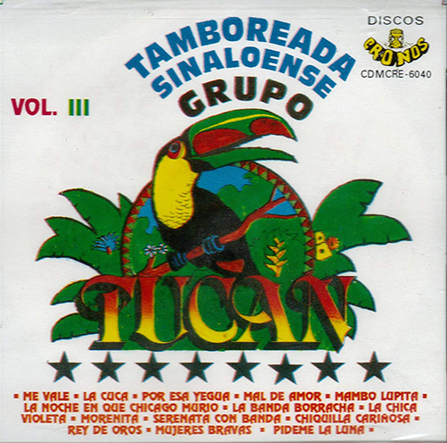 Tucan (CD Tamboreada Sinaloense Vol#3) CDMCRE-6040