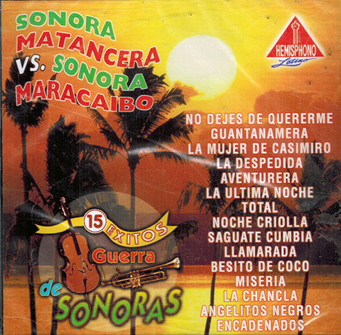 Matancera Sonora Y Sonora Maracaibo (CD 15 Exitos Guerra De Sonoras) FH-4305