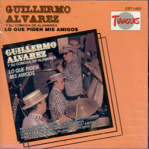 Guillermo Alvarez (CD, Lo que piden mis amigos) Cdti-003