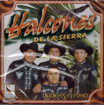 Halcones De La Sierra (CD Nadie Es Eterno) CDJGI-093