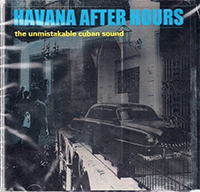 Havana After Hours (CD The Unmistakable Cuban Sound) Emi-45657 n/az