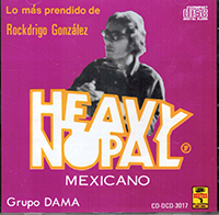 Heavy Nopal (CD Lo mas Prendido de: Rockdrigo Gonzalez) DCD-7509776230176