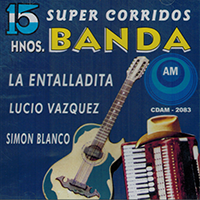 Hermanos Banda De Salamanca (CD 15 Super Corridos) CDAM-2083