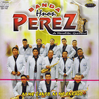 Hermanos Perez (CD Ni Me Canso, Ni Me Enfado) AMs-747