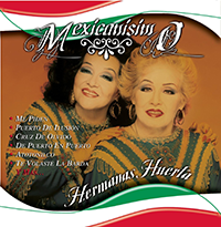 Hermanas Huerta (CD Mexicanisimo) Sony-677083