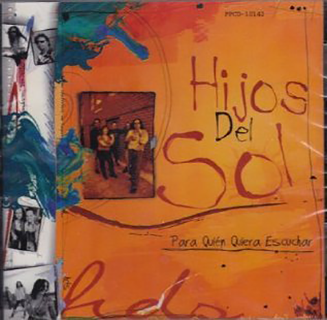 Hijos Del Sol (CD Para Quien Quiera Escuchar)Fonovisa-10142 N/AZ