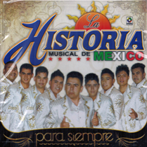 Historia Musical De Mexico (CD Para Siempre) Csw-4206