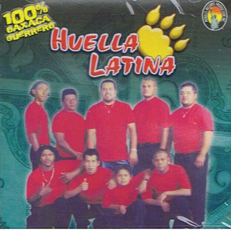 Huella Latina  (CD 100% Oaxaca Guerrero) CMRP-552