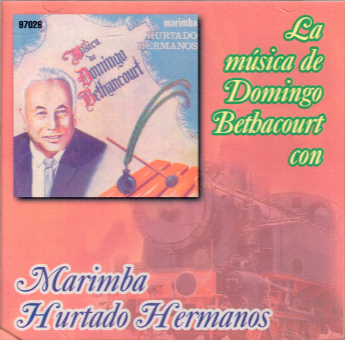 HURTADO HERMANOS, MARIMBA (CD MUSICA DE DOMINGO BETANCOURTH) 97026