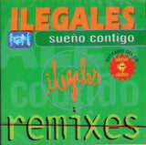 Ilegales (CD Remixes Sueno Contigo) CDME-52854 n/az