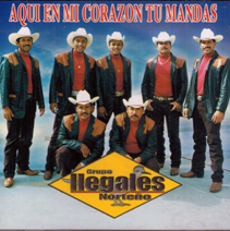 Ilegales Norteno (CD Aqui En Mi Corazon Tu Mandas) RR-012 OB