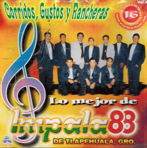Impala 88 (CD Corridos, Gustos Y rancheras Vol#4)