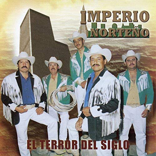 Imperio Norteno (CD El Terror Del Siglo) CAN-727