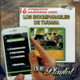Incomparables/Tijuana (CD 16 Corridos Famosos con:) Vip-99556