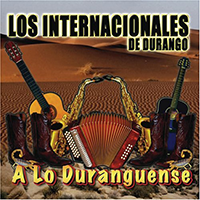 Internacionales De Durango (CD A Lo Duranguense) UNIV-352546 OB