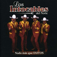 Intocables Del Norte (CD Nada Mas Que Exitos) Sony-037629555628 OB