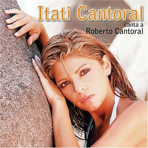 Itati Cantoral (CD Canta A Roberto Cantoral) UNIV-861888 N/AZ