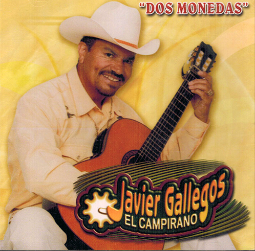 Javier Gallegos (El Campirano) (CD Dos Monedas) DBCD-327