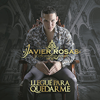 Javier Rosas (CD Llegue para quedarme) Fonovisa-470720 n/az