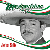 Javier Solis (CD Mexicanisimo) Sony-374948