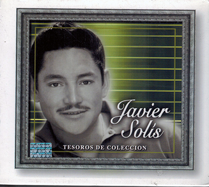 Javier Solis (Tesoros Musicales 3CD Lloraras,Lloraras) Sony-516653