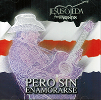 Jesus Ojeda Y Sus Parientes (CD Pero Sin Enamorarse En Vivo) MM-3570