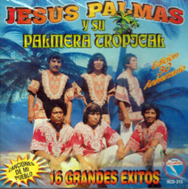 Jesus Palmas Y Su Palmera Tropical (CD 16 Grandes Exitos) RCD-315