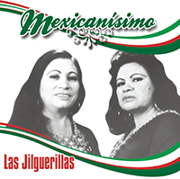 Jilguerillas (CD Mexicanisimo 10 Exitos) Sony-374959