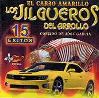 Jilgueros Del Arroyo  (CD El Carro Amarillo 15 Exitos) Dcy-266