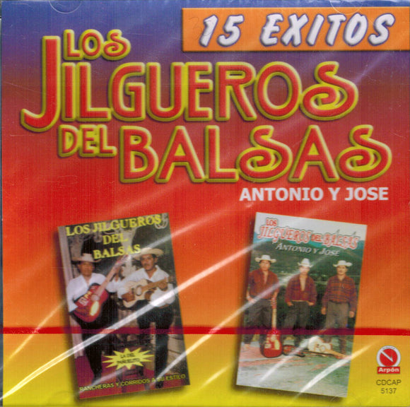 Jilgueros del Balsas Antonio Y Jose (CD 15 Exitos CDCAP-5137)
