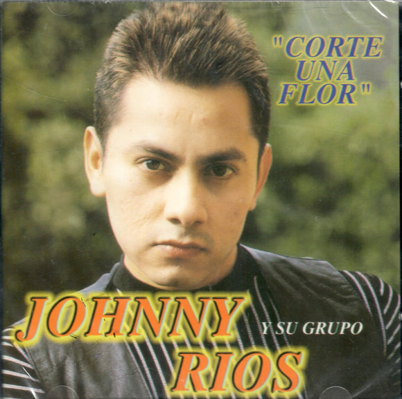 Johnny Rios (CD Corte Una Flor) BMC-3061