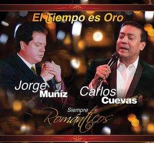 Jorge Muñiz - Carlos Cuevas (CD El Tiempo es Oro "Siempre Romanticos" Sony-754325)