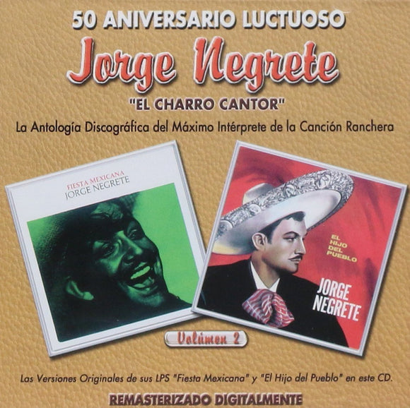 Jorge Negrete (CD 50 Aniversario Luctuoso Vol#2 RCA-BMG-989329) N/AZ