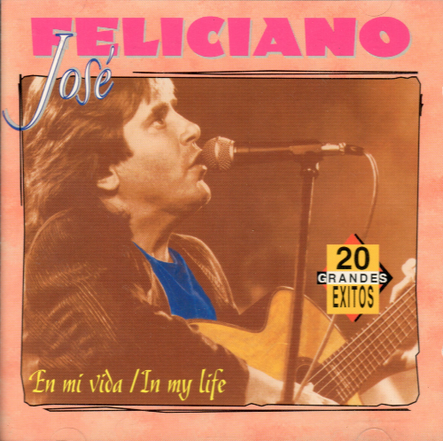 Jose Feliciano (CD 20 Grandes Exitos En Mi Vida, In My Life) 786367323920