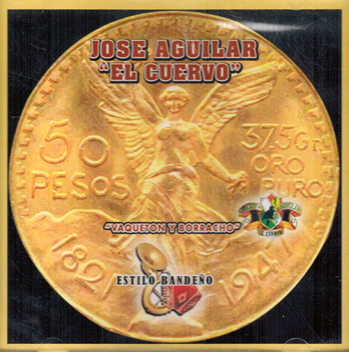 Jose Aguilar (CD Vaqueton y Borracho) FD-074
