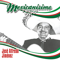 Jose Alfredo Jimenez (CD Mexicanisimo 10 Exitos) Sony-374958