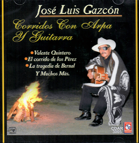 Jose Luis Gazcon (CD Corridos Con Arpa Y Guitarra) CDAR-3005