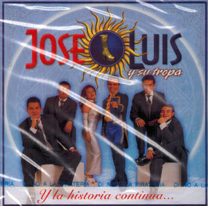 Jose Luis y su Tropa (CD Y la Historia Continua CDE-2123)