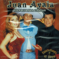 Juan Ayala (CD Yo Naci Para Cantar) LLMCD-2000 OB