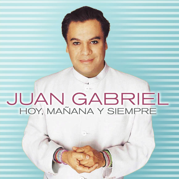 Juan Gabriel (CD Hoy, Manana y Siempre Sony-854028)