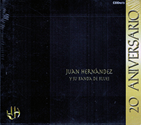 Juan Hernandes Y Su Banda Blues (CD 20 Aniversario) Tanio-5573