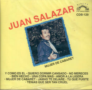 Juan Salazar (CD Mujer de Cabaret) Cdb-129 "USADO"