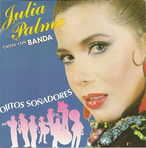 Julia Palma (CD Ojitos Sonadores Con Banda) ROCD-3020