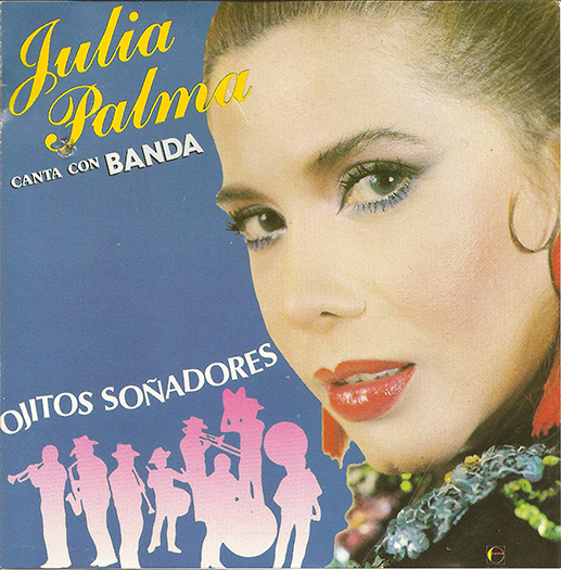 Julia Palma (CD Ojitos Sonadores Con Banda) ROCD-3020