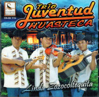 Juventud Huasteca Trio (CD Linda Zozocoltequita) CDJGI-116