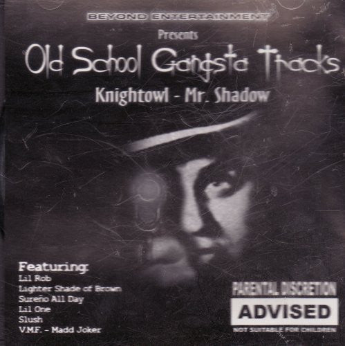 Knightowl - Mr. Shadow (CD Old School Gangsta 232328)