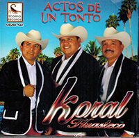 Koral Huasteco (CD Actos de un Tonto) CDJGI-142